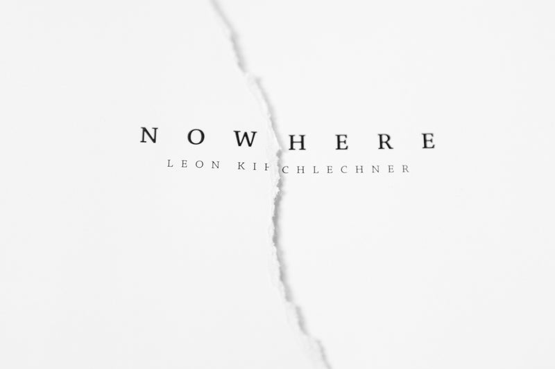 Leon Kirchlechner »Nowhere«